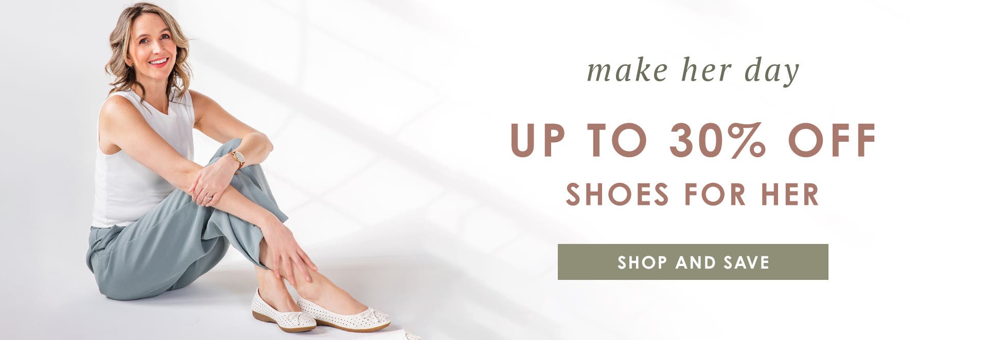 Make her Day | Up to 30% Off Shoes for her | Shop and Save