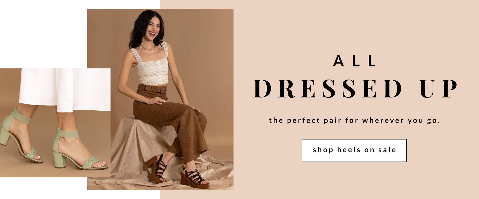All Dressed Up | The perfect pair for wherever you go. | Shop Heels on Sale