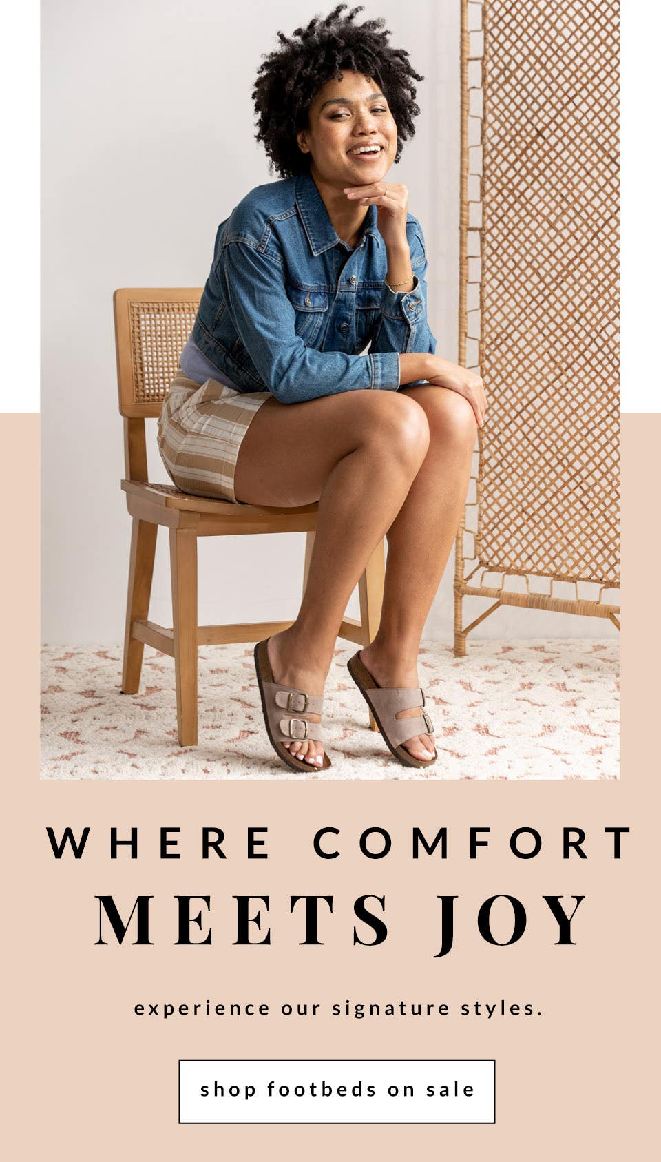 Where Comfort Meets Joy | Experience our signature styles. | Shop Footbeds on Sale