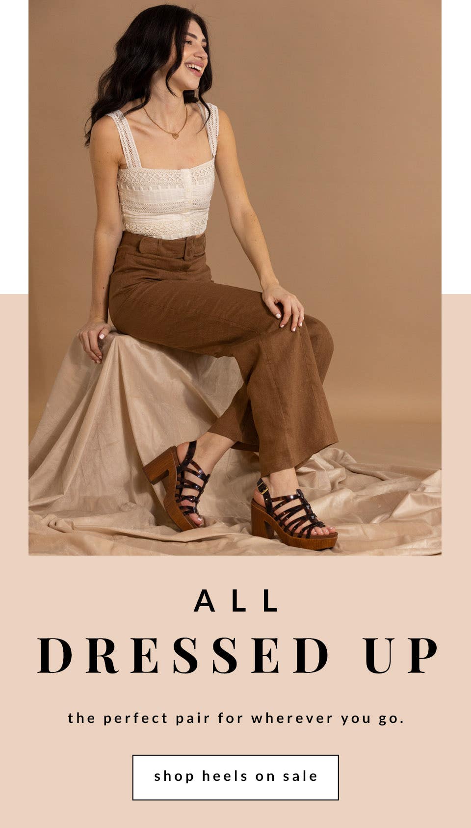 All Dressed Up | The perfect pair for wherever you go. | Shop Heels on Sale