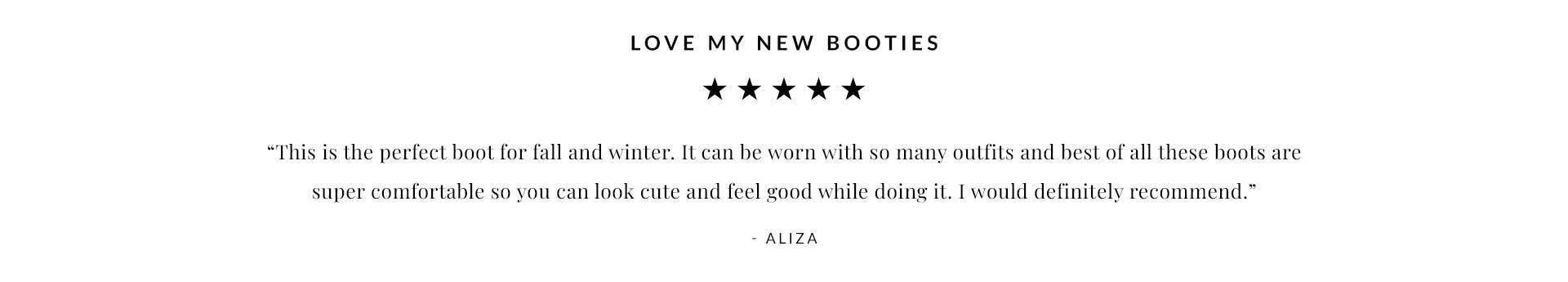 Love My New Booties 5 Star Review from Aliza